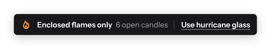 A venue rule: enclosed flames only, 6 open candles, with a button to use hurricane glass